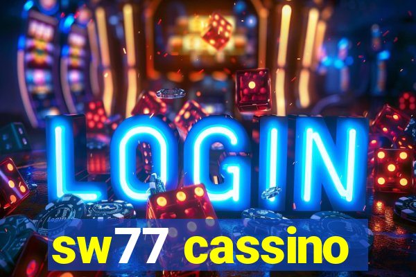 sw77 cassino